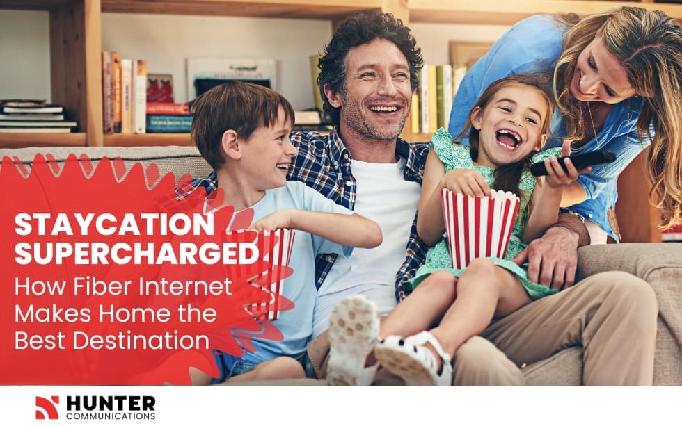 Staycation Supercharged: How Fiber Internet Makes Home the Best Destination